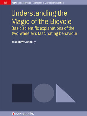 cover image of Understanding the Magic of the Bicycle